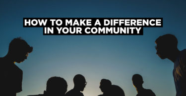 How to make a difference in your community.