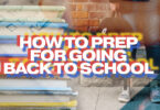 How To Prep For Going Back To School