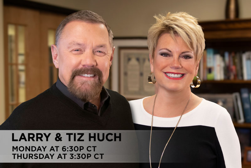 Pastor's Larry & Tiz Huch, Monday at 7:30/6:30p CT and Thursday at 4:30/3:30p CT