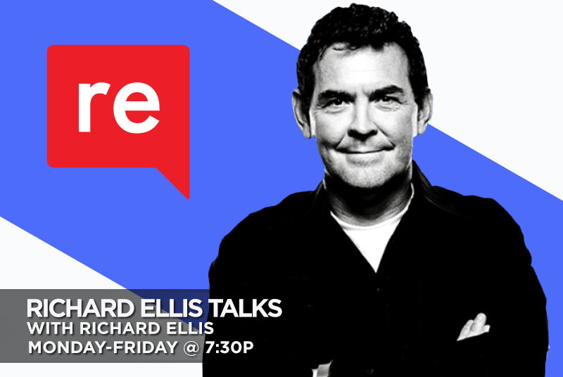 Richard Ellis Talks with Richard Ellis Monday-Friday @7:30p