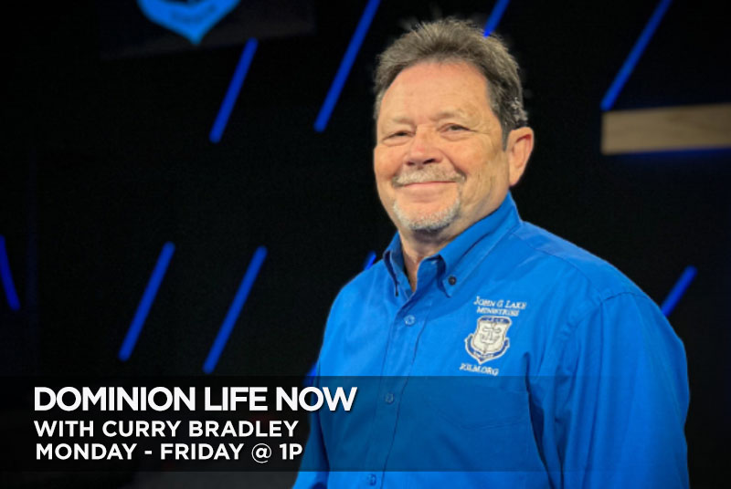 Dominion Life Now with Curry Bradley, Monday to Friday @1pm